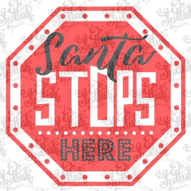 Santa Stops Here sign